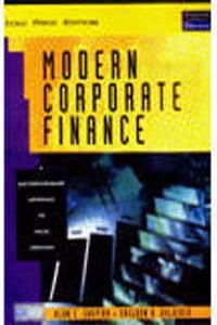 Modern Corporate Finance: A Multidisciplinary Approach To Value Creation