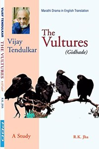Vijay Tendulkar: The Vultures (A Study)