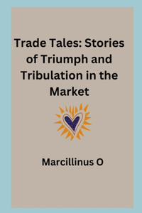 Trade Tales