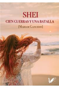 Shei. Cien guerras y una batalla