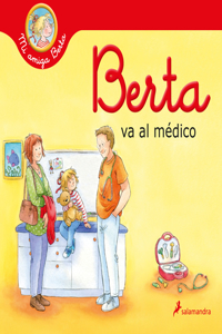 Berta Va Al Médico / Berta Goes to the Doctors Office