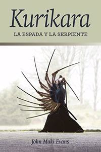 KURIKARA: La Espada y la Serpiente