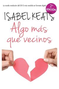 Algo más que vecinos
