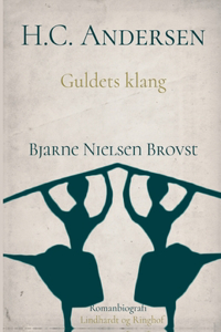 H.C. Andersen. Guldets klang