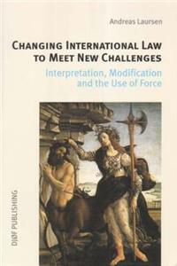 Changing International Law to Meet New Challanges