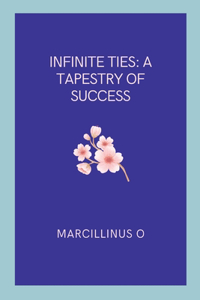 Infinite Ties