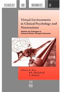 Virtual Environments in Clinical Psychology and Neuroscience