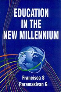 Education in the New Millennium