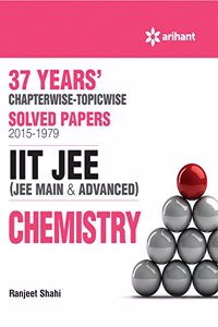 37 Years' Chapterwise Solved Papers (2015-1979) IIT JEE CHEMISTRY