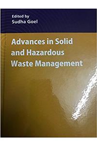 Advances in solid and hazardous waste management