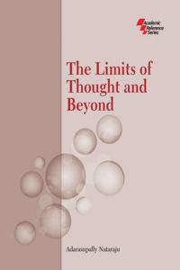 The Limits of Thought and Beyond