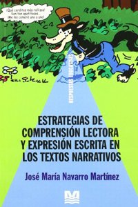 ESTRATEGIAS DE COMPRENSION LECTORA Y EXPRESION ESCRITA EN LOS TEXTOS NARRATIVOS (Spanish Edition)