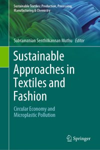 Sustainable Approaches in Textiles and Fashion