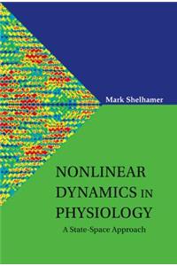 Nonlinear Dynamics in Physiology: A State-Space Approach