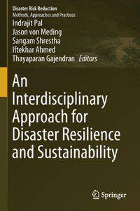 Interdisciplinary Approach for Disaster Resilience and Sustainability