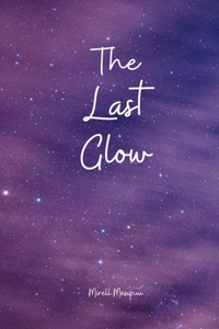 The Last Glow