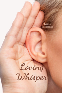 Loving Whisper
