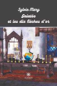 Galatée et les dix flèches d'or