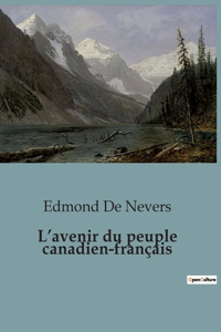 L'avenir du peuple canadien-français