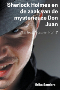 Sherlock Holmes en de Zaak van de Mysterieuze Don Juan