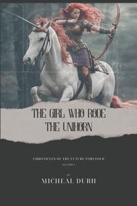 Girl who Rode the Unihorn