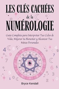 Les Clés Cachées de la Numérologie