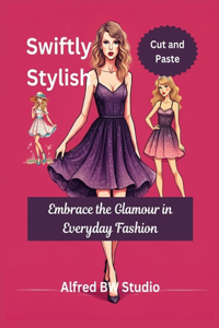 Swiftly Stylish