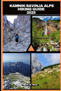 Kamnik-Savinja Alps Hiking Guide 2025