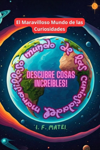 El Maravilloso Mundo de las Curiosidades