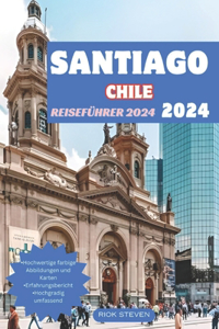 Santiago Chile Reiseführer 2024