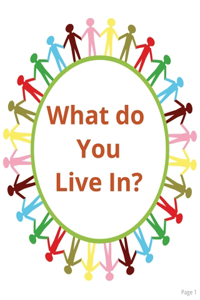 What do you live in?