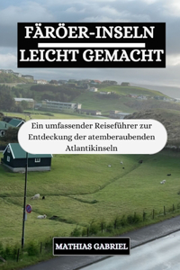 Färöer-Inseln Leicht Gemacht