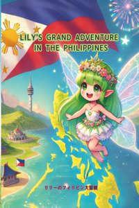 Lily's Grand Adventure in the Philippines