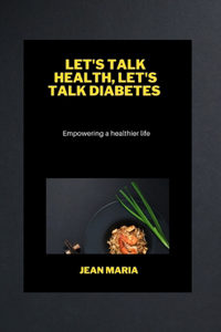 Let's Talk Health, Let's Talk Diabetes