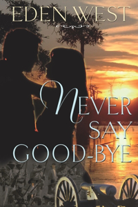 Never Say Good-Bye