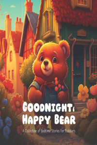 Goodnight, Happy Bear