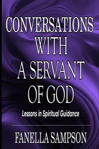 Conversations with a Servant of God