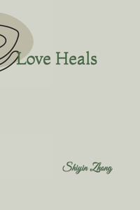 Love heals