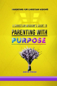 Parenting for Christian Widows