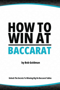 How to Win at Baccarat