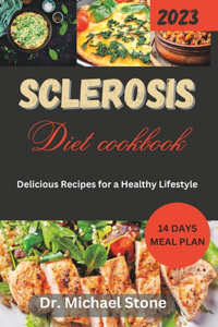 Sclerosis Diet Cookbook