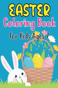 Easter Coloring Book For Kids Ages 7