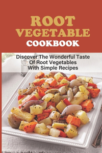 Root Vegetable Cookbook