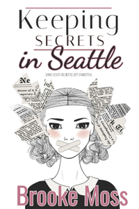 Keeping Secrets in Seattle
