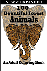 100 Beautiful Forest Animals An Adult Coloring Book