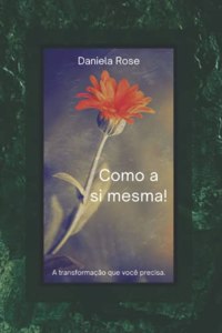 Como a Si Mesma!