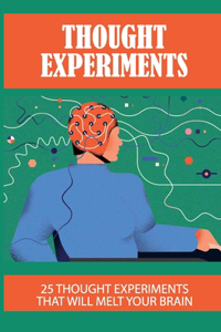 Thought Experiments