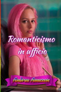 Romanticismo in ufficio