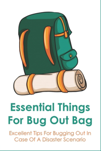 Essential Things For Bug Out Bag