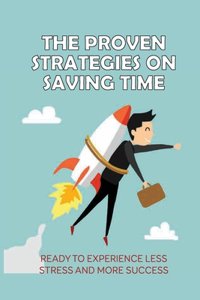 Proven Strategies On Saving Time